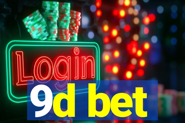 9d bet